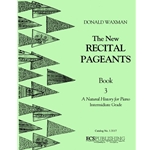 New Recital Pageants, Book 3 - Piano Method