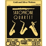 Gold And Silver Waltzes - Sax Quartet