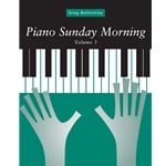 Piano Sunday Morning, Volume 3 - Sacred Piano Solo