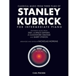 Stanley Kubrick: Classical Music from Three Films - Piano Solo