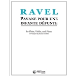 Pavane Pour Une Infante Defunte - Flute, Violin, and Piano