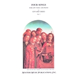 Four Songs, Op. 2 - Low Voice and Piano