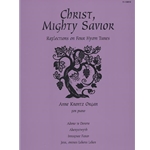 Christ, Mighty Savior - Piano