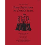 Piano Reflections on Chorale Tunes