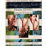 Making Music Matter, Book 2 - Alto Saxophone