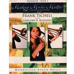 Making Music Matter, Book 2 - Trombone