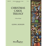 Christmas Carol Trilogy - Cello and Organ