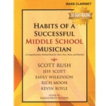 Habits of a Successful Middle School Musician - Bass Clarinet