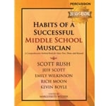 Habits of a Successful Middle School Musician - Percussion