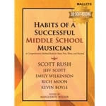 Habits of a Successful Middle School Musician - Mallets