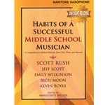 Habits of a Successful Middle School Musician - Bari Sax