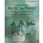 Music for Three Treble Instruments, Christmas Collection No. 1: Holiday Favorites
