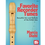 Favorite Recorder Tunes: Beautiful Airs and Ballads of the British Isles