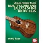 Beautiful Airs and Ballads of the British Isles - Ukulele