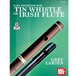 Easy Favorites for Tin Whistle or Irish Flute
