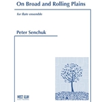 On Broad and Rolling Plains - Flute Ensemble