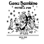 Gesu Bambino - Medium Voice (in F) and Piano