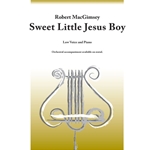 Sweet Little Jesus Boy - Low Voice