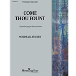Come Thou Fount: 5 Hymn Settings - Flute and Piano
