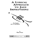 Lyrical Approach to Jazz Improvising - All Instruments