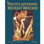 Practice Notebooks of Michael Brecker