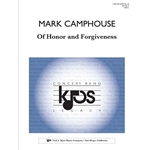 Of Honor and Forgiveness - Concert Band