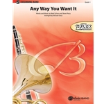 Any Way You Want It - Flex Band