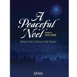 Peaceful Noel: Reflective Carols for Piano