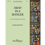 Away in a Manger: 4 Carol Settings - Flute and Piano