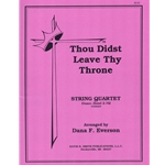 Thou Didst Leave Thy Throne - String Quartet