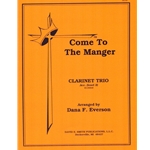 Come to the Manger - Clarinet Trio and Piano