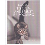 It's 3 a.m. and I Must Be Zooming - Saxophone Unaccompanied