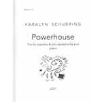 Powerhouse - Alto Sax, Soprano Sax and Piano