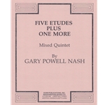 5 Etudes Plus 1 More - Mixed Quintet