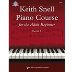 Keith Snell Piano Course for the Adult Beginner, Book 1