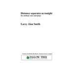 Distance separates us tonight - Medium Voice and Piano