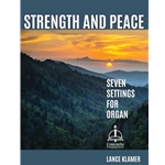 Strength and Peace: 7 Settings for Organ