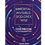 Immortal, Invisible, God Only Wise - Organ with or without Trumpet