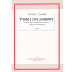 Preludio e Danza Camaleontica - Trio for Alto Saxophone, Piano, and Percussion