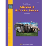 Animals Big and Small - Piano Teaching Pieces