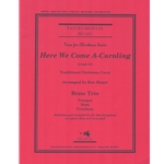 Here We Come A-Caroling - Brass Trio