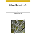 Bright and Glorious Is the Sky - Flute Choir