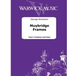 Muybridge Frames - Tenor Trombone & Piano