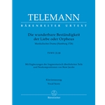 Die wunderbare Bestandigkeit der Liebe oder Orpheus - Vocal Score