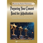 Preparing Your Concert Band for Adjudication - Text