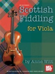 Scottish Fiddling for Viola