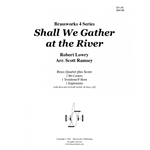 Shall We Gather at the River? - Brass Quartet