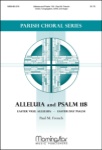 Alleluia and Psalm 118 - SATB
