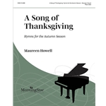 Song of Thanksgiving: Hymns for the Autumn Season - Piano
