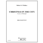 Christmas in the City "Scene at Midnight" - Brass Quintet